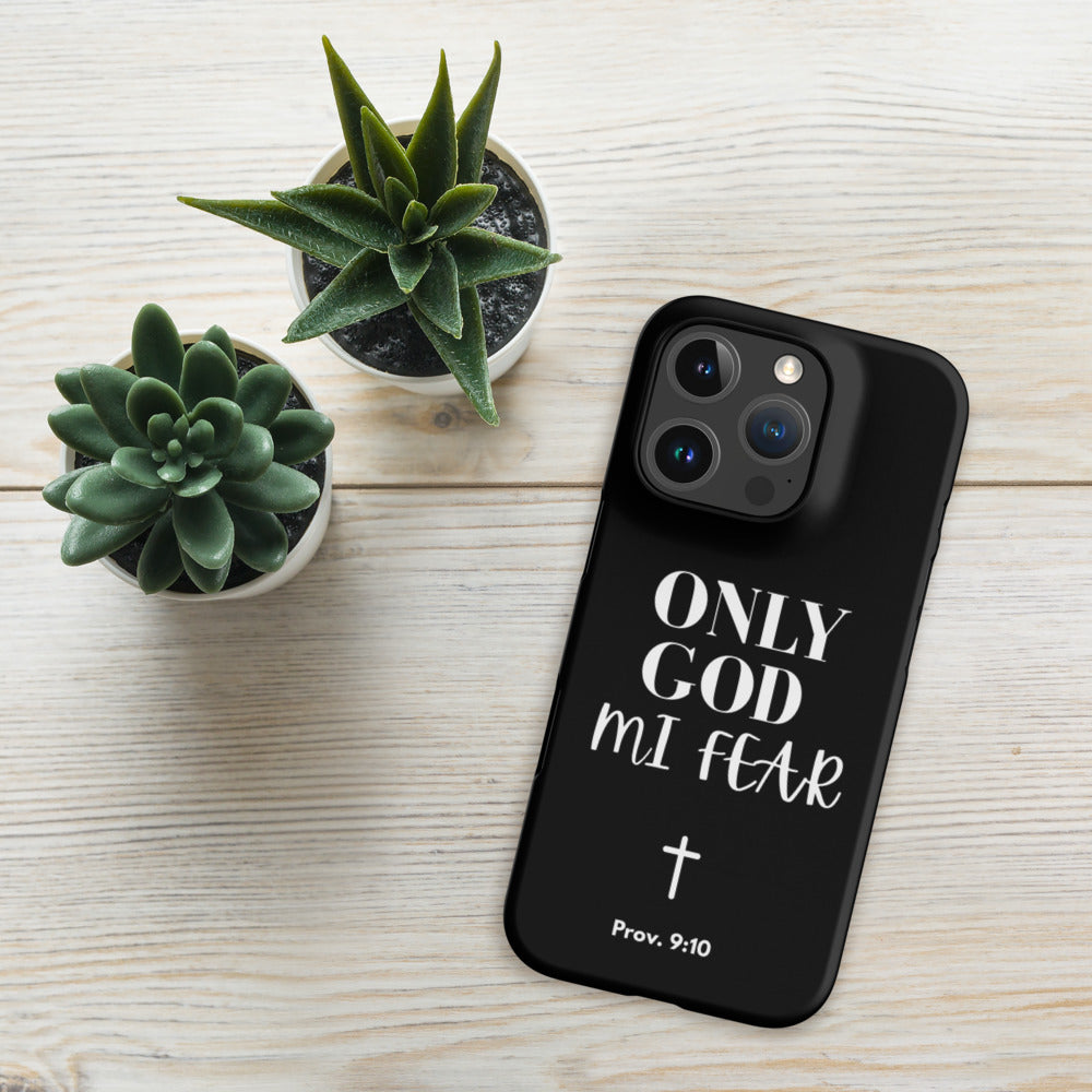 ONLY GOD MI FEAR Phone Case
